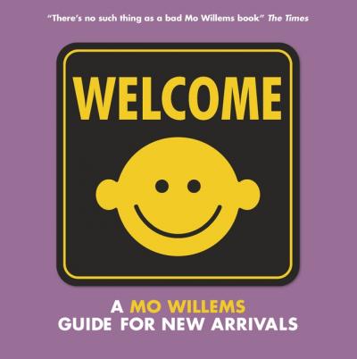 Book Cover - Welcome: a Mo Willems guide for new arrivals