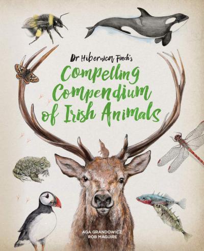 Book Cover - Dr Hibernica Finch's Compelling Compendium of Irish Animals 
