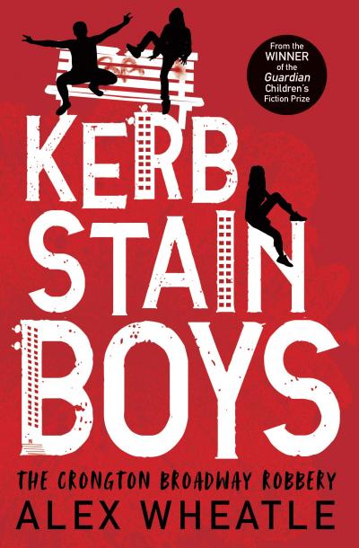Book Cover - Kerb Stain Boys: The Crongton Broadway Robbery