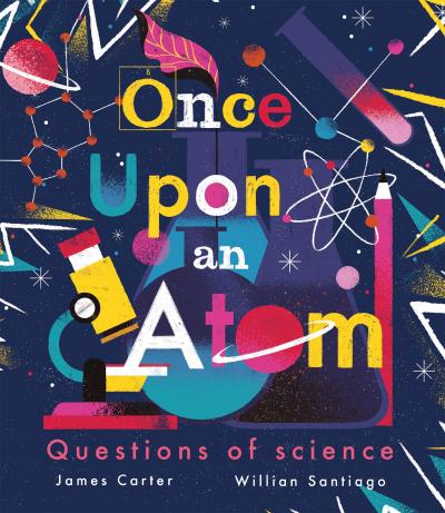 Book Cover - Once upon an Atom: Questions of Science.