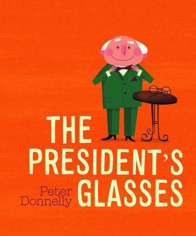 Book Cover - The President's Glasses