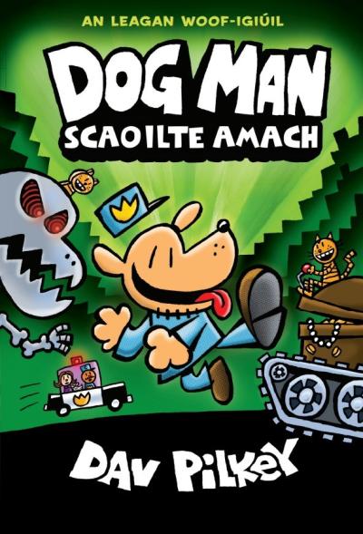 Book Cover - Dog Man - Scaoilte Amach