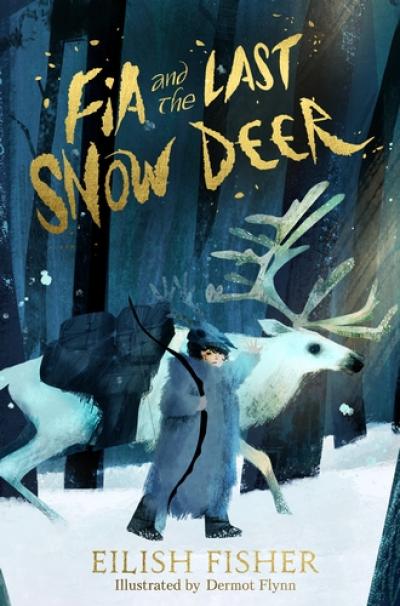 Book Cover - Fia and the Last Snow Deer
