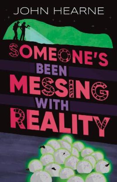 SOMEONE’S BEEN MESSING WITH REALITY - Cover