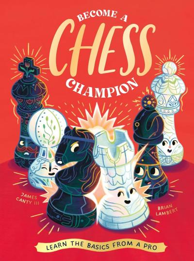BECOME A CHESS CHAMPION: LEARN THE BASICS FROM A PRO - Cover