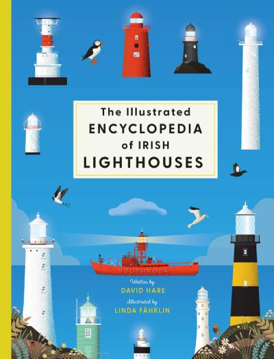 The Illustrated Encyclopedia of Irish Lighthouses - Cover