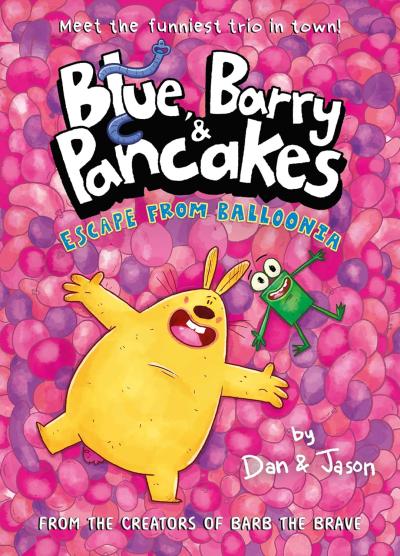 Blue, Barry & Pancakes: Escape From Balloonia