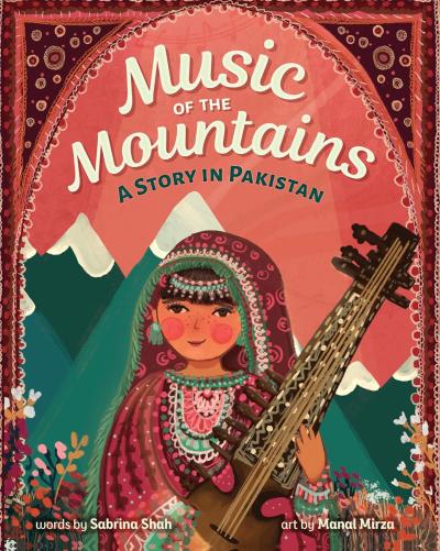 Book Cover – Music of the Mountains: A Story in Pakistan