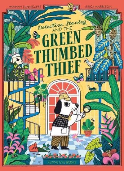 Book Cover – Detective Stanley and the Green Thumbed Thief