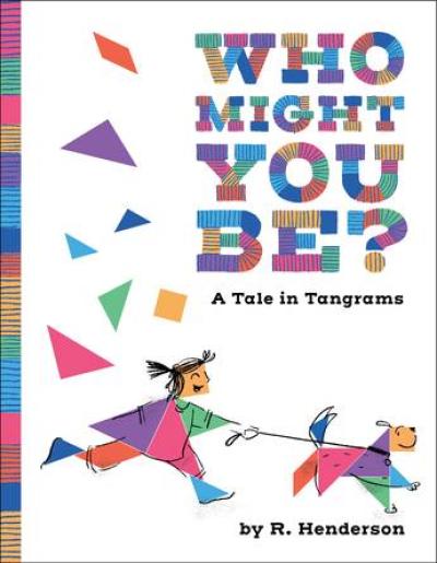 Book Cover - Who Might You Be? A Tale in Tangrams