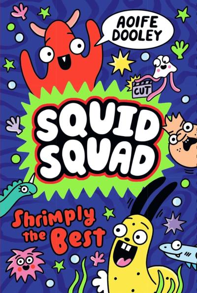 Book Cover – Squid Squad 2: Shrimply the Best