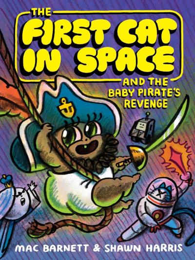 Book Cover – The First Cat in Space and the Baby Pirate's Revenge