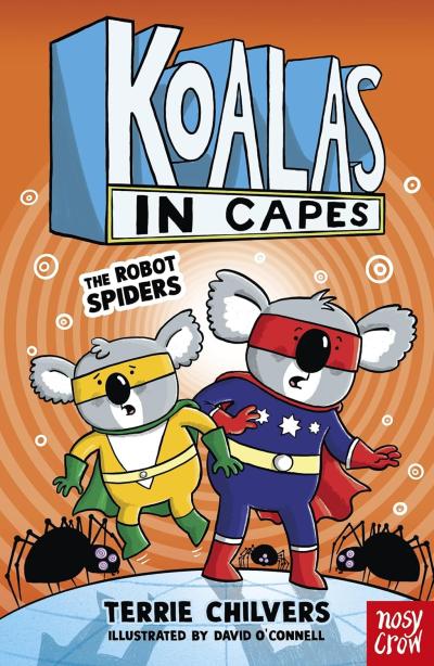 Book Cover – Koalas in Capes: The Robot Spiders